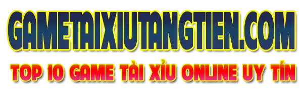 Game tài xỉu tặng tiền